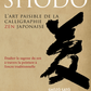 Livre shodo l'art paisible de la calligraphie zen japonaise couverture