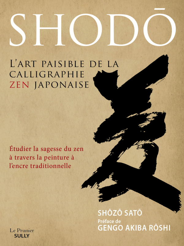 Livre shodo l'art paisible de la calligraphie zen japonaise couverture